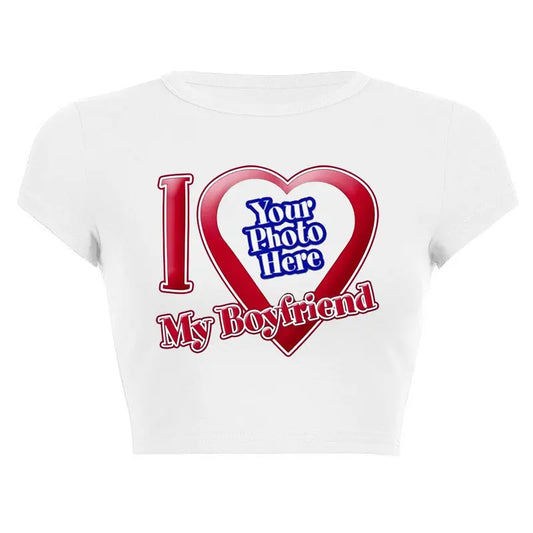 Custom I Love My Boyfriend Women New Summer Short Sleeve O Neck DIY Women Crop Tops Fashion T-Shirt Couple Gift